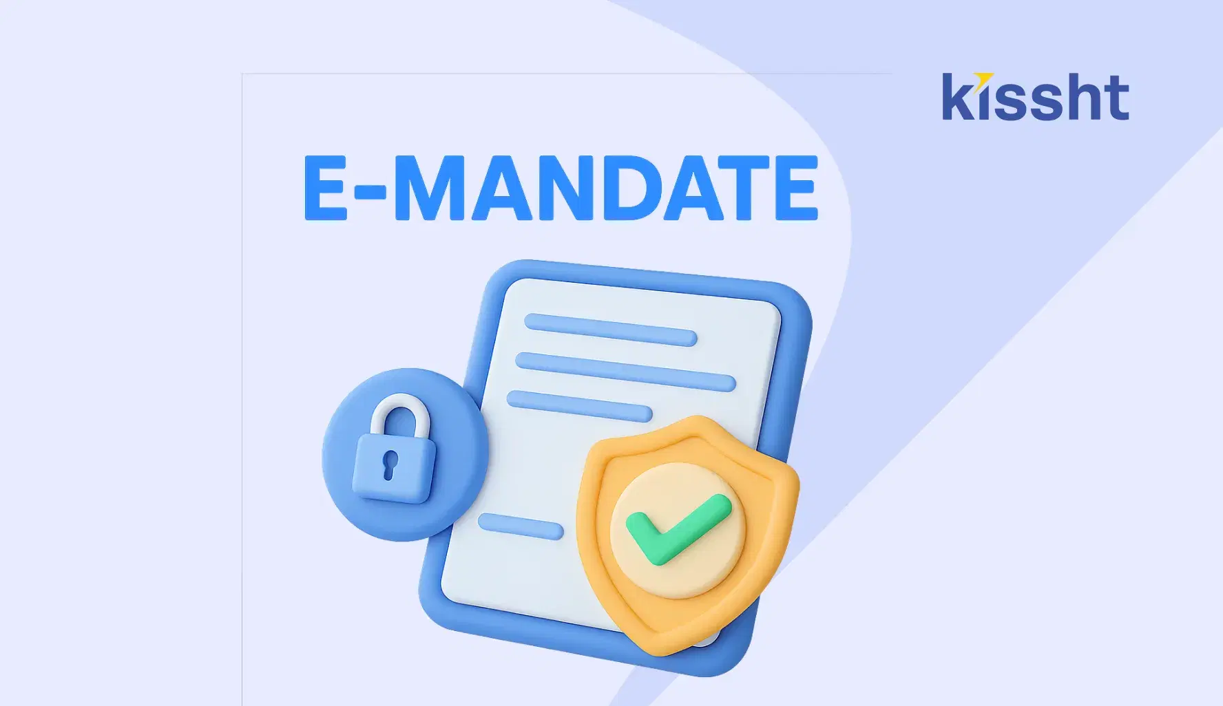 E-Mandate Explained: Everything You Need to Know
