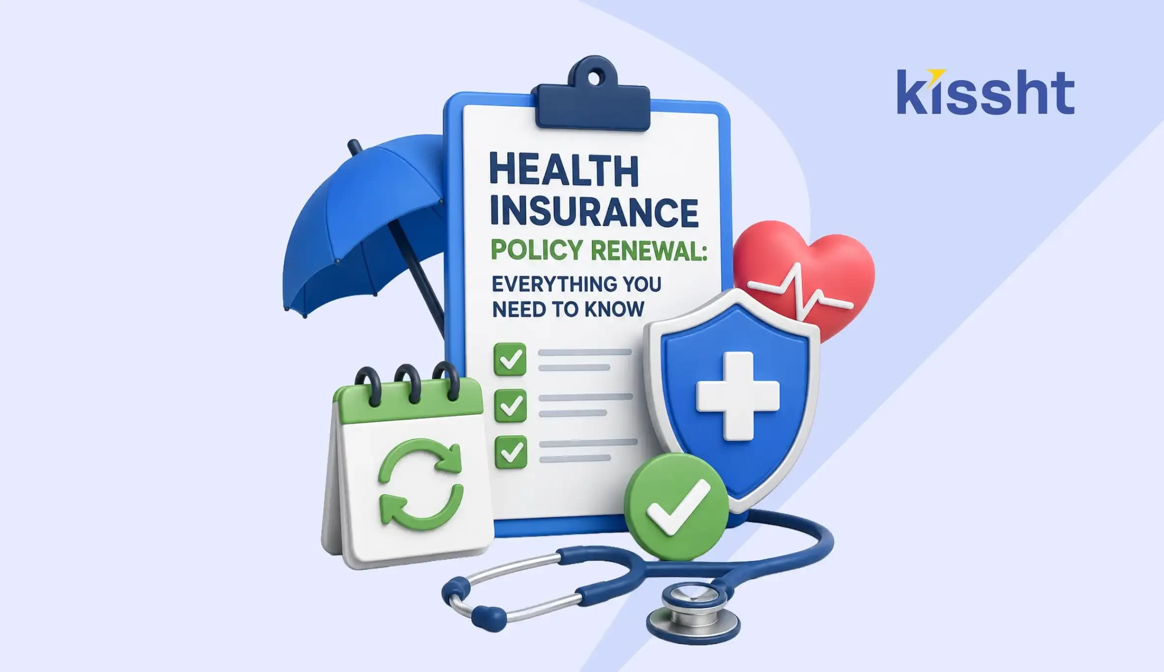 Health Insurance Policy Renewal: Everything You Need to Know