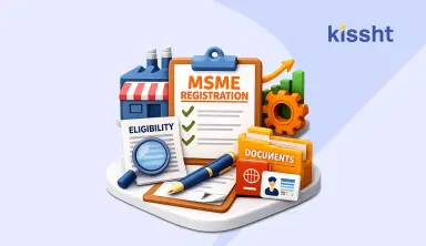 MSME Registration: Eligibility, Process & Documents Required