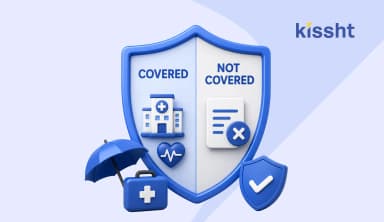 What Is Covered and Not Covered Under Health Insurance?