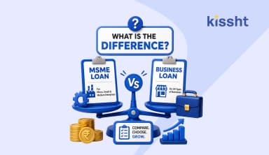 What Is the Difference? MSME Loan vs Business Loan